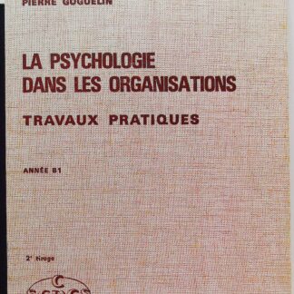 La Psychologie Dans Les Organisations-Travaux Pratiques Annee B1