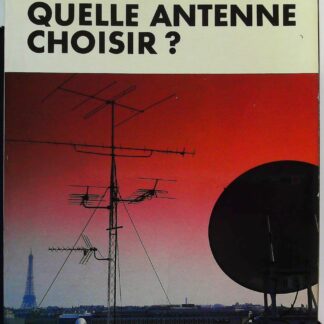 Quelle Antenne Choisir ?