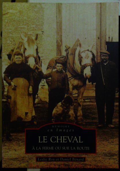 Cheval à la ferme ou sur la route (Le)