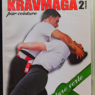 Kravmaga par ceinture Vol. 2 - Ceinture verte