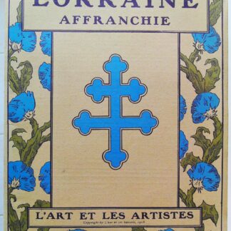 La Lorraine Affranchie - Revue D'Art Ancien Et Moderne Des Deux Mondes