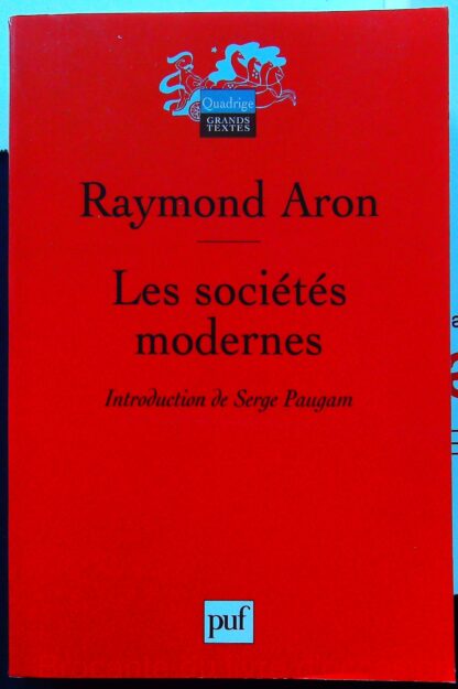 Les sociétés moderne - Textes rassemblés et introduits par Serge Paugam