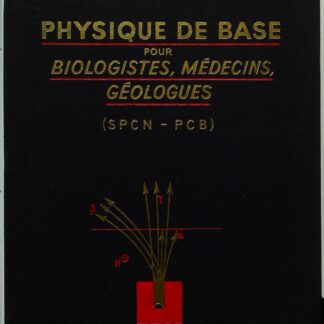 Physique De Base Pour Biologistes Medecins Geologue