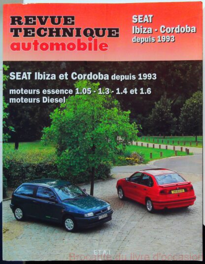 Revue Technique Automobile 567 2 SEAT IBIZA-CORDOBA I - 6K - 1993 à 1999