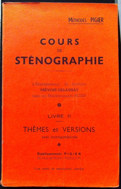 COURS DE STENOGRPAHIE METHODE PIGIER - LIVRE II - THEMES ET VERSIONS AVEC INCOMPATIBILTES