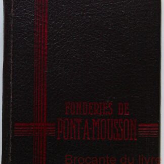 Fonderies de Pont A Mousson - Catalogue des pièces et appareils (vers 1905)