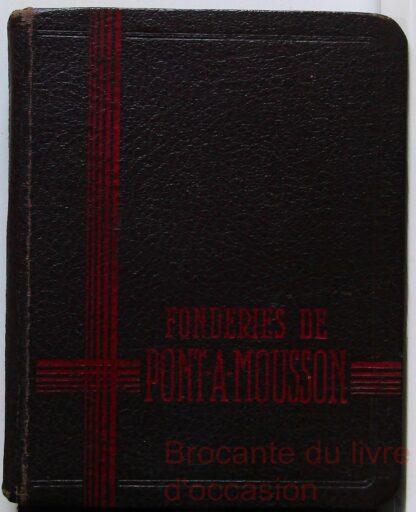 Fonderies de Pont A Mousson - Catalogue des pièces et appareils (vers 1905)