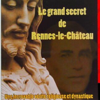 Grand secret de Rennes-le-Château