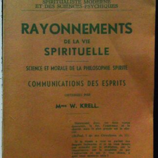 Rayonnements de la vie spirituelle. Science et morale de la philosophie spirite