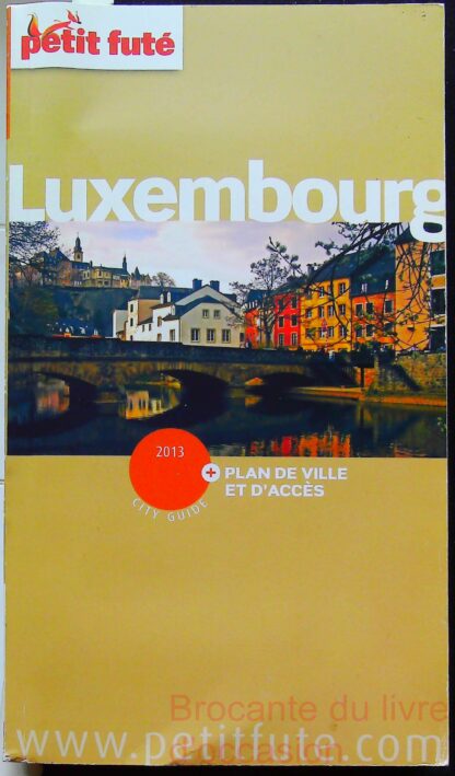 luxembourg 2013 petit fute + PLAN