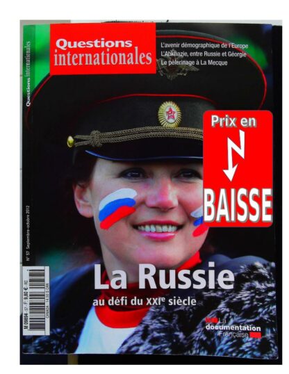 La Russie au défi du XXIe siècle (Questions internationales n° 57 Septembre-Octobre 2012)