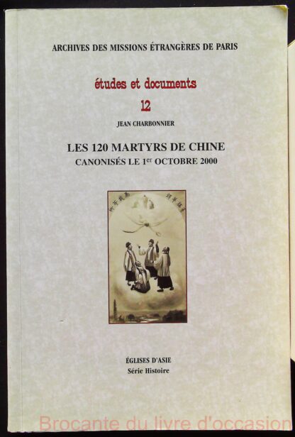 Les 120 martyrs de Chine canonisés le 1er octobre 2000-