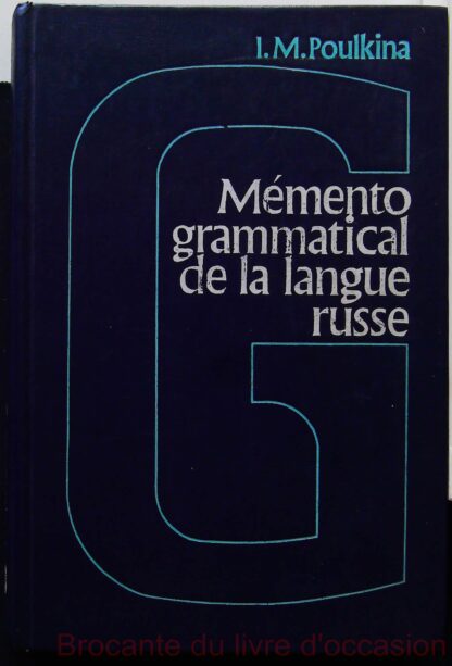 MEMENTO GRAMMATICAL DE LA LANGUE RUSSE-