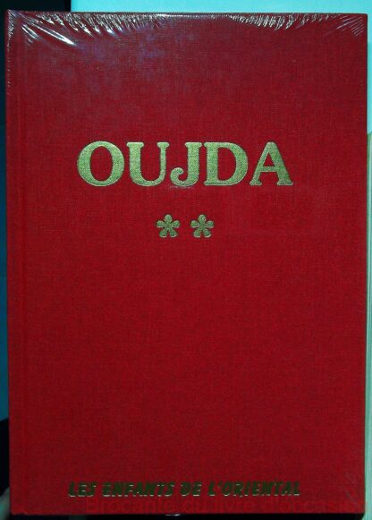 OUJDA ET L'AMALAT (Maroc) Tome 1 et 2 (neuf)-