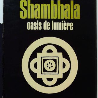 Shambhala- Oasis De Lumiere - Collection 'les Enigmes De L'univers Par Andrew P Tomas-