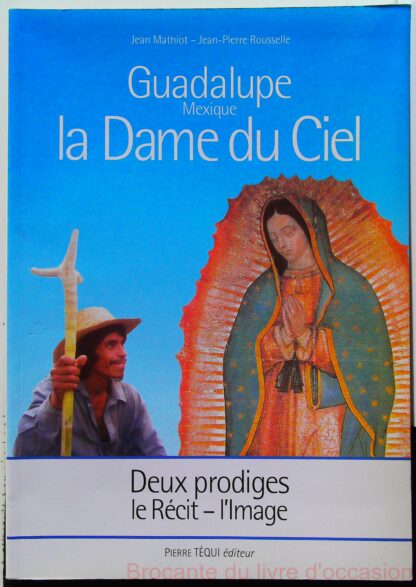 La Dame du Ciel, Guadalupe (Mexique)-