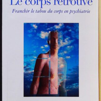 Le Corps Retrouvé