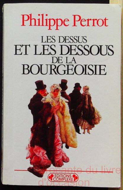 Les Dessus et les dessous de la bourgeoisie