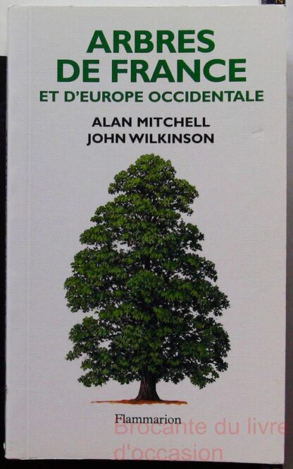 Arbres de France et d'Europe occidentale-