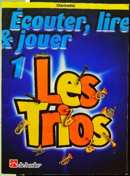 ECOUTER, LIRE ET JOUER 1 - Les Trios - Cor en Fa (avec cadeau partition)