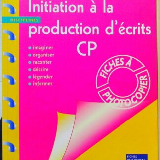 Initiation à la production d'écrits, CP