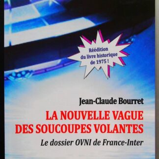 La nouvelle vague des soucoupes volantes-