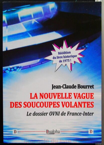 La nouvelle vague des soucoupes volantes-