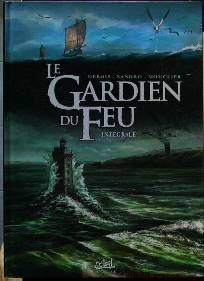 Le Gardien du Feu -L'Intégrale Tome 1, Goulven et Tome 2, Adèle-