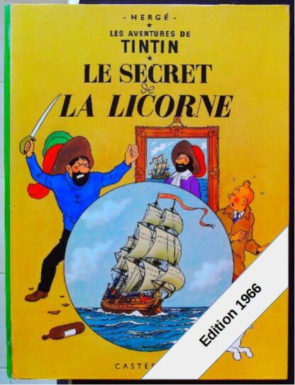 Les aventures de Tintin – Le Secret de la Licorne – édition 1966