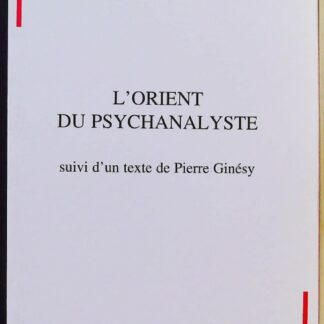 L'orient Du Psychanalyste