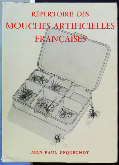 Répertoire des mouches artificielles françaises (dédicace de l’auteur)