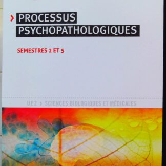 UE 2.6 - Processus psychopathologiques Semestres 2 et 5 (1re et 3e années)