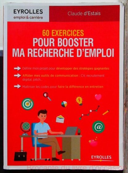 60 Exercices Pour Booster Ma Recherche D'emploi