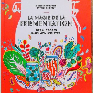 La Magie De La Fermentation-