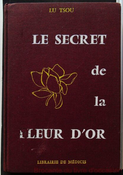 Le secret de la fleur d'or