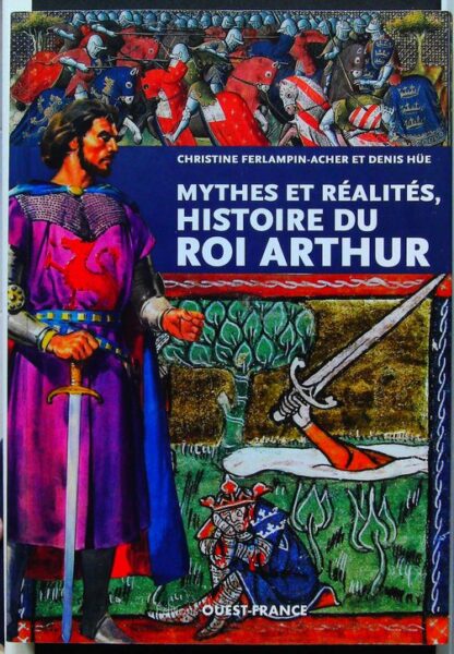 Mythes et réalités, histoire du roi Arthur