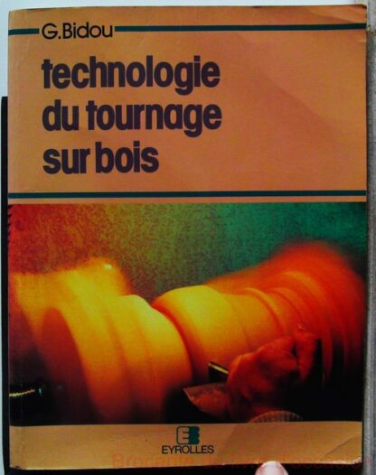 Technologie du tournage sur bois-