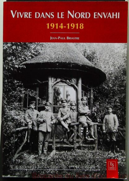 Vivre dans le Nord envahi – 1914-1918