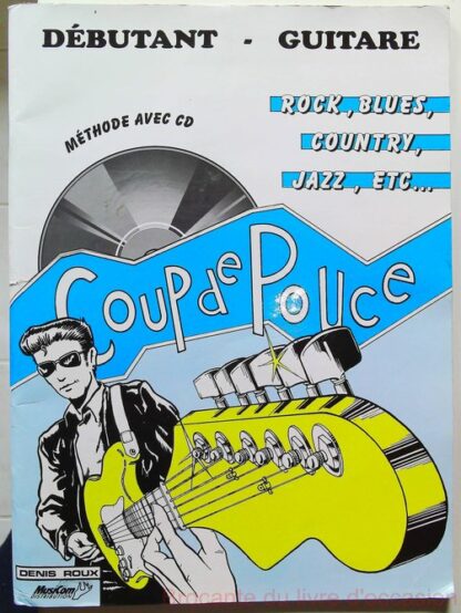 Coup De Pouce Debutant Guitare - Rock Blues Country Jazz + CD