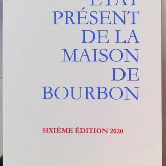 Etat present de la maison de Bourbon