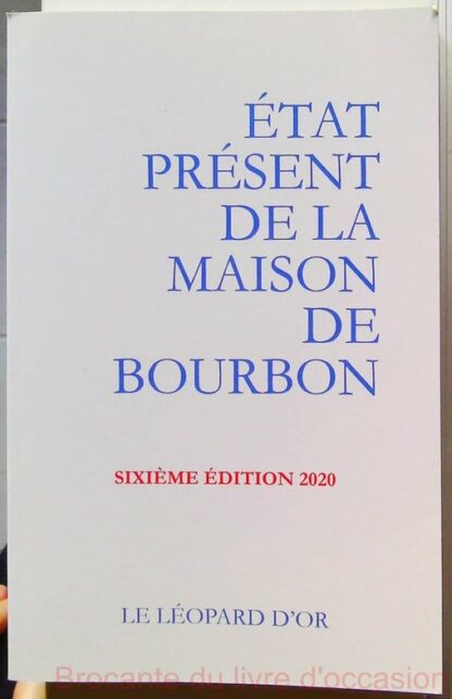 Etat present de la maison de Bourbon