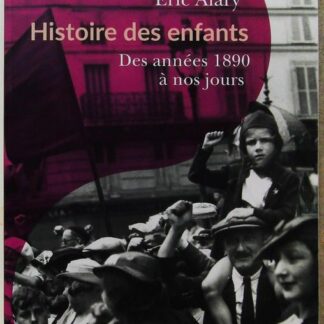 Histoire des enfants - Des années 1890 à nos jours