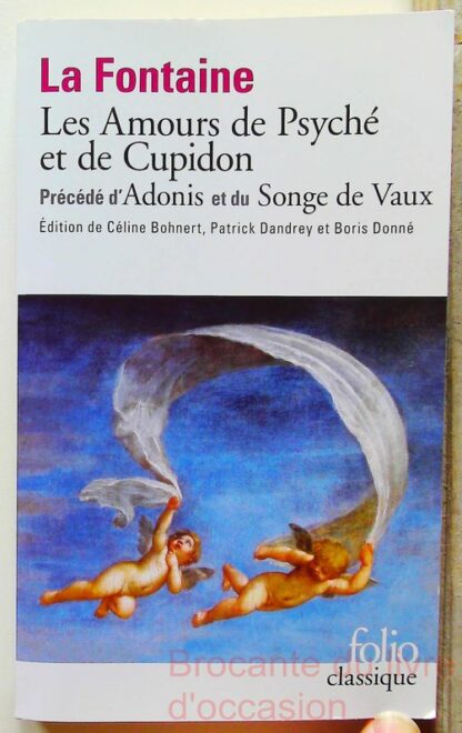 Les Amours de Psyché et de Cupidon précédé d’Adonis et du Songe de VauxJean de La Fontaine,