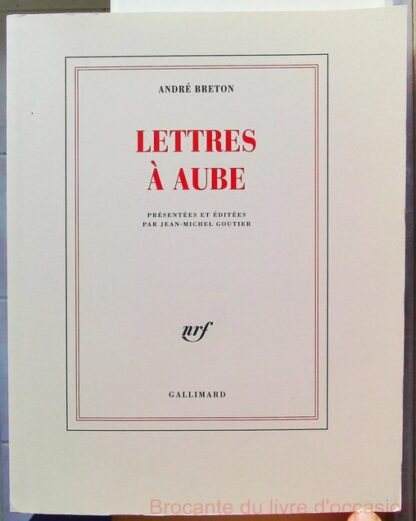 Lettres à Aube (1938-1966)