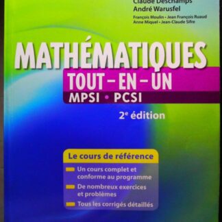 Mathématiques tout-en-un 1re année - MPSI-PCSI - 2ème édition - Cours et exercices corrigés