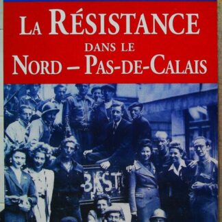 Resistance Dans Le Nord Pas De Calais (La)-