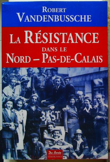 Resistance Dans Le Nord Pas De Calais (La)-