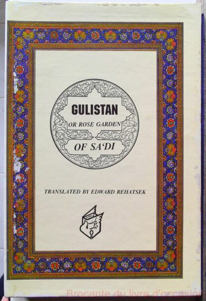 The Gulistan (Rose Garden) of Sa'di (Anglais-Persan)-