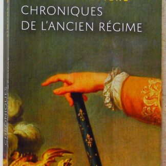 Chroniques de l'Ancien Régime-