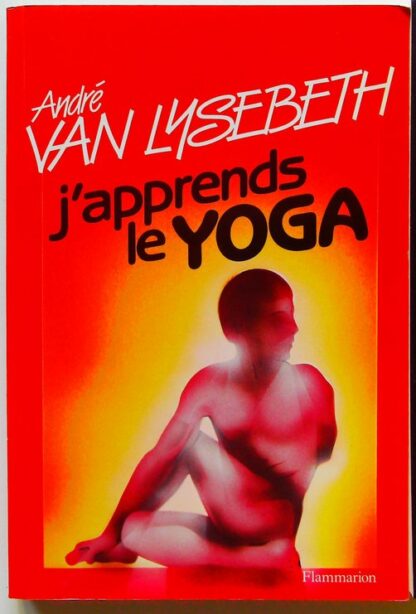 J'apprends le yoga